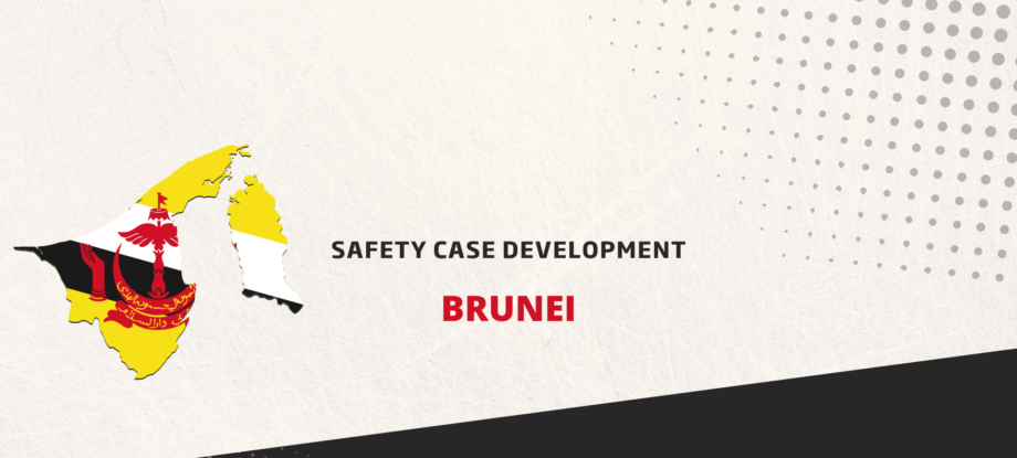 Safety Case Development Brunei