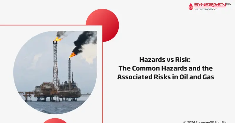 Hazard Vs Risk in oil and gas