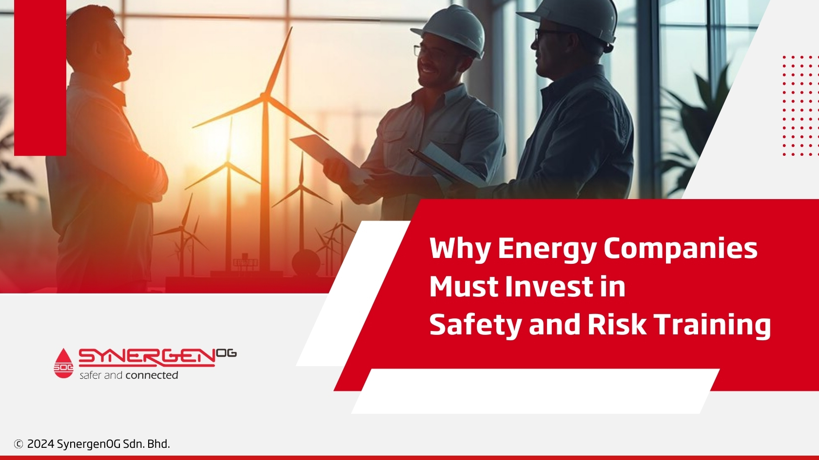 why energy companies must invest in safety and risk training