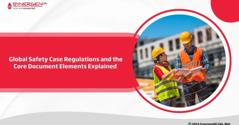 regional safety case regulations and safety case core elements