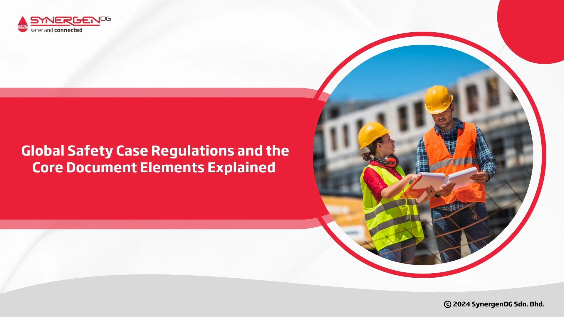 regional safety case regulations and safety case core elements