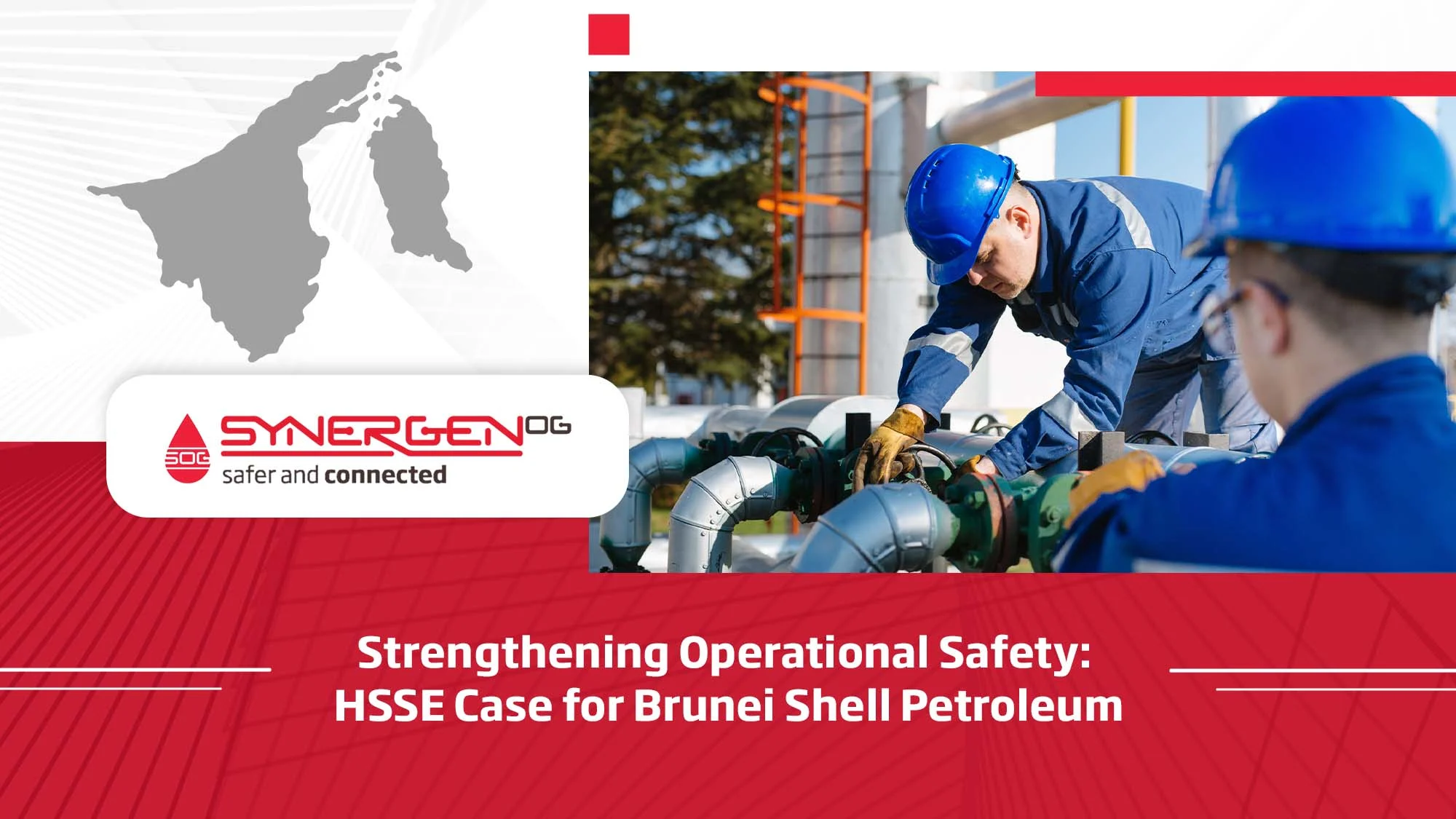 Logistics HSSE Case Development for Brunei Shell Petroleum