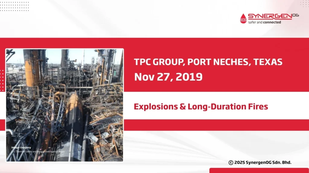 TPC Group, Port Neches, Texas (Nov 27, 2019) — Explosions & Long-Duration Fires