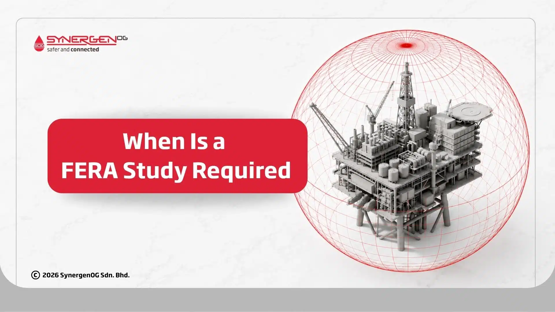 when is a fera study required in oil and gas projects